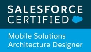 SFDC Certified Mobile Architecture Designer