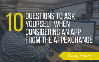 10 Questions to ask yourself when considering an app from the appexchange