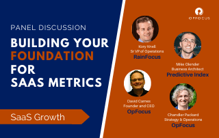 Building the Foundation for SaaS Metrics Panel Discussion - Top Takeaways