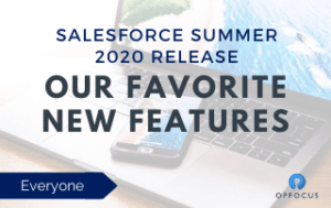 Salesforce Summer 2020 Release - Our Favorite Features