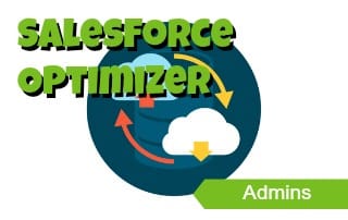 Salesforce Optimizer, the New Tool in How Your Org is Doing