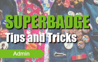 Superbadge Tips and Tricks