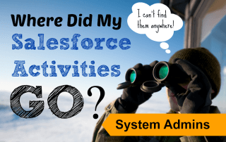 Where Did My Salesforce Activities Go?