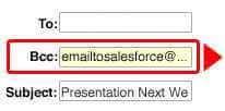 Use Email to Salesforce via Bcc Field - Credit Salesforce.com Help