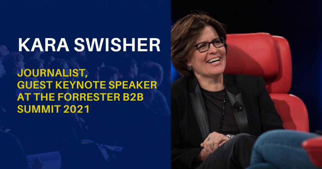 Kara Swisher at Forrester B2B Summit 2021