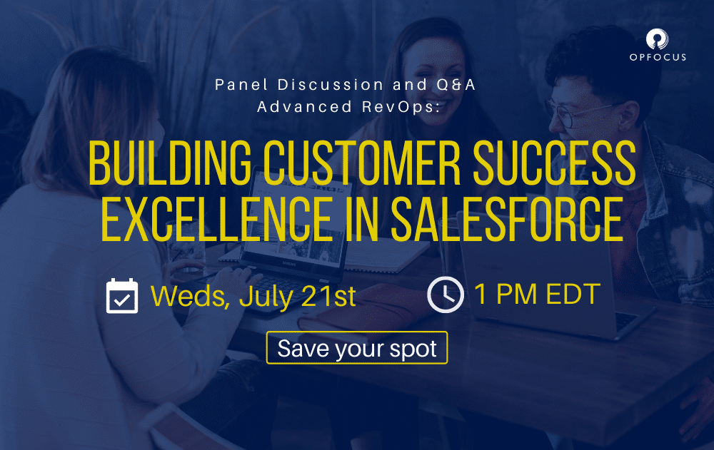 Advanced RevOps: Building Customer Success Excellence in Salesforce