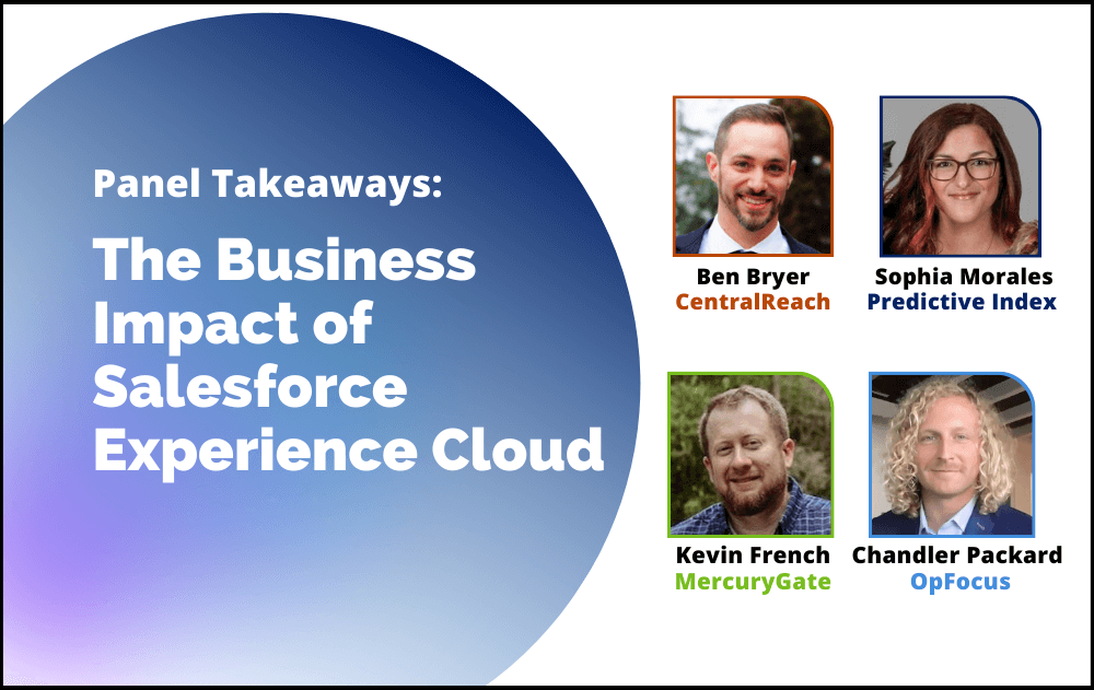The Business Impact of Salesforce Experience Cloud: Panel Takeaways