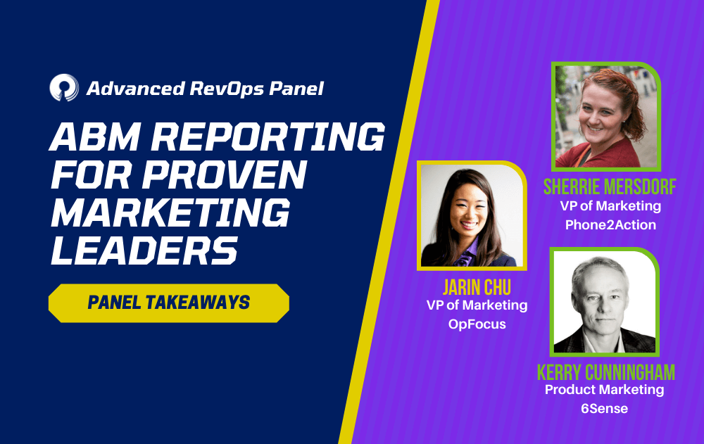 ABM Reporting for Proven Marketing Leaders: Panel Takeaways