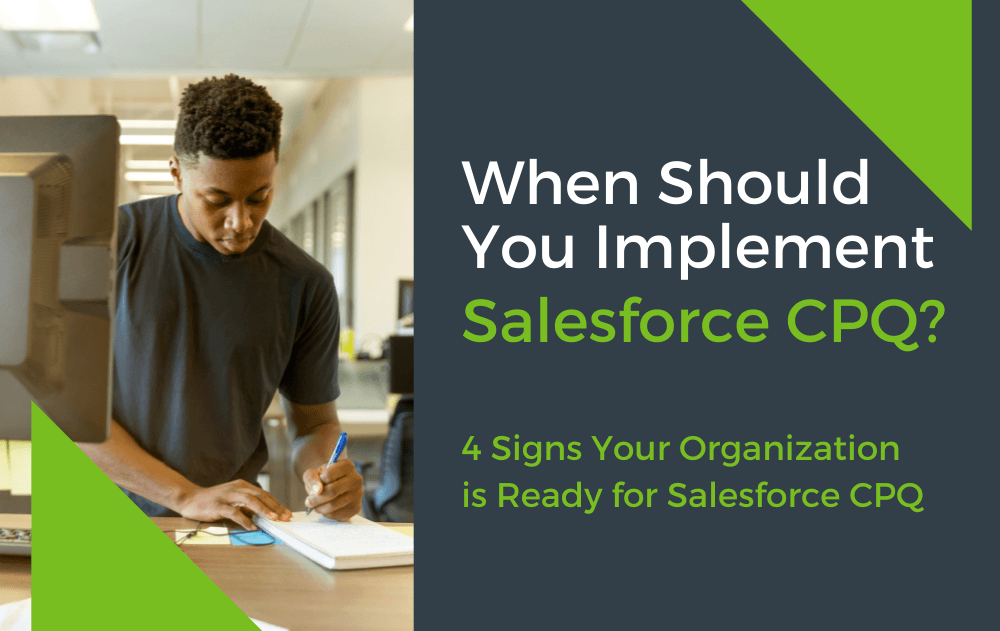 When Should You Implement Salesforce CPQ?