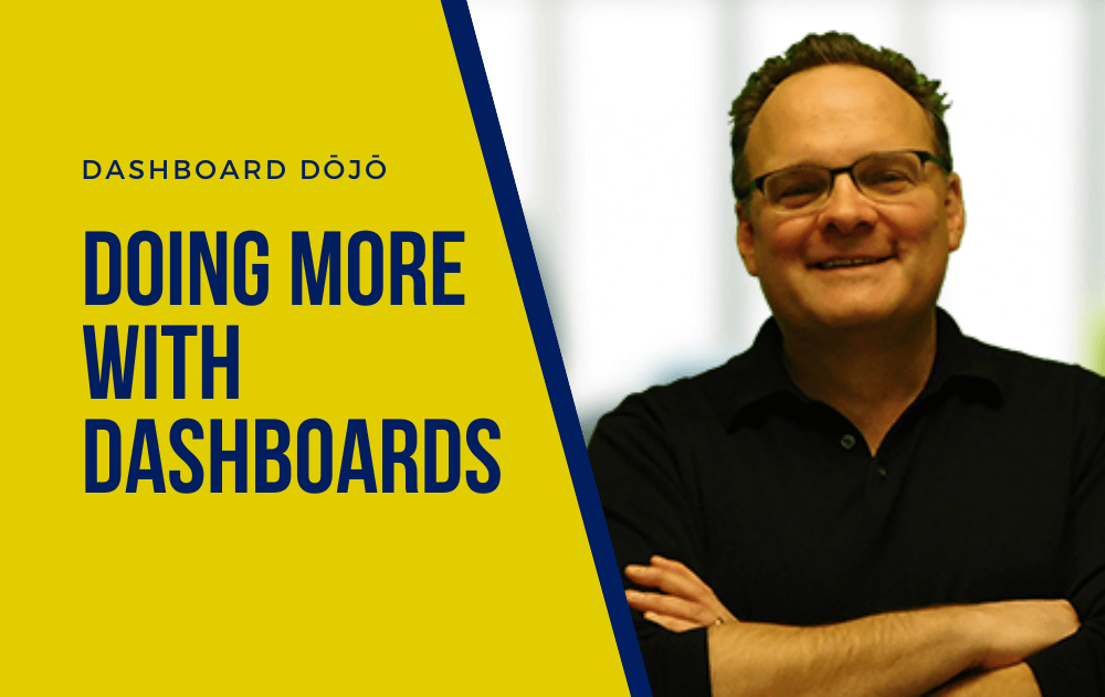 Dashboard Dojo - Doing more with Dashboards