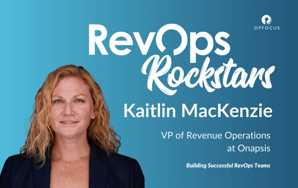 Building Successful RevOps Teams - Kaitlin MacKenzie - RevOps Rockstars
