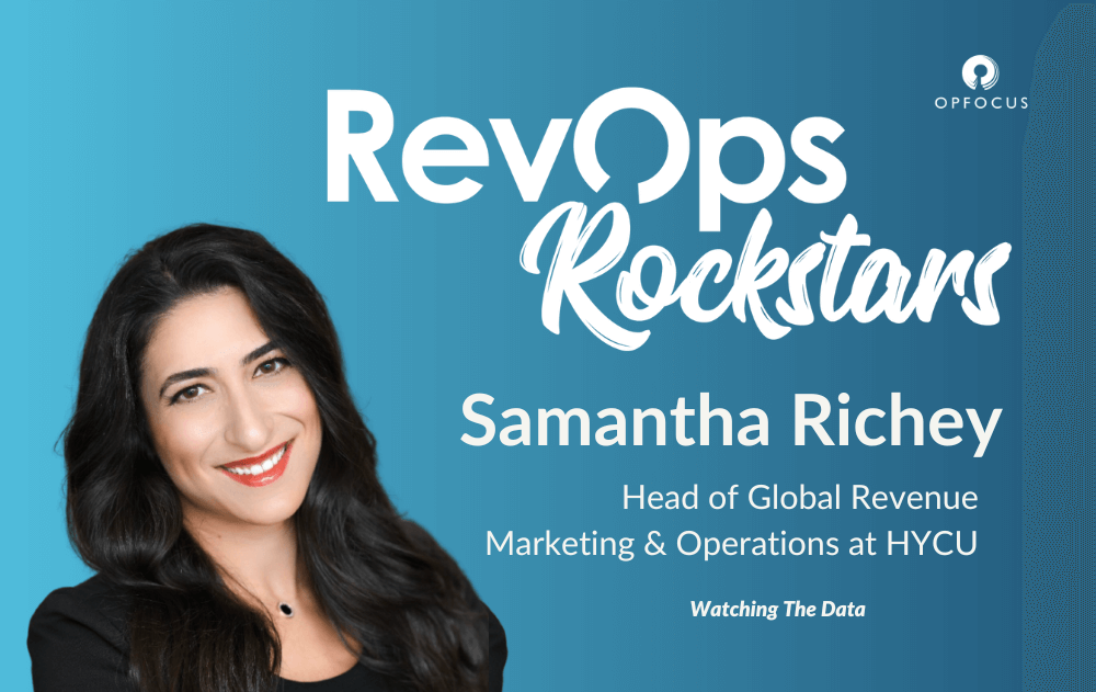 Watching The Data - Samantha Richey - RevOps Rockstars Podcast