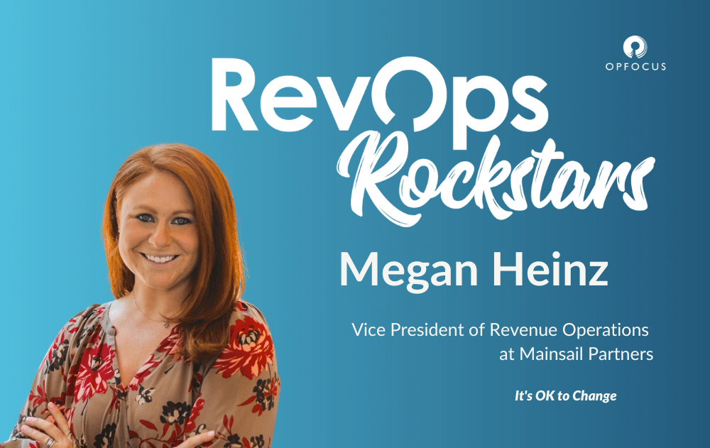 It’s Ok To Change - Megan Heinz - RevOps Rockstars - Episode #11