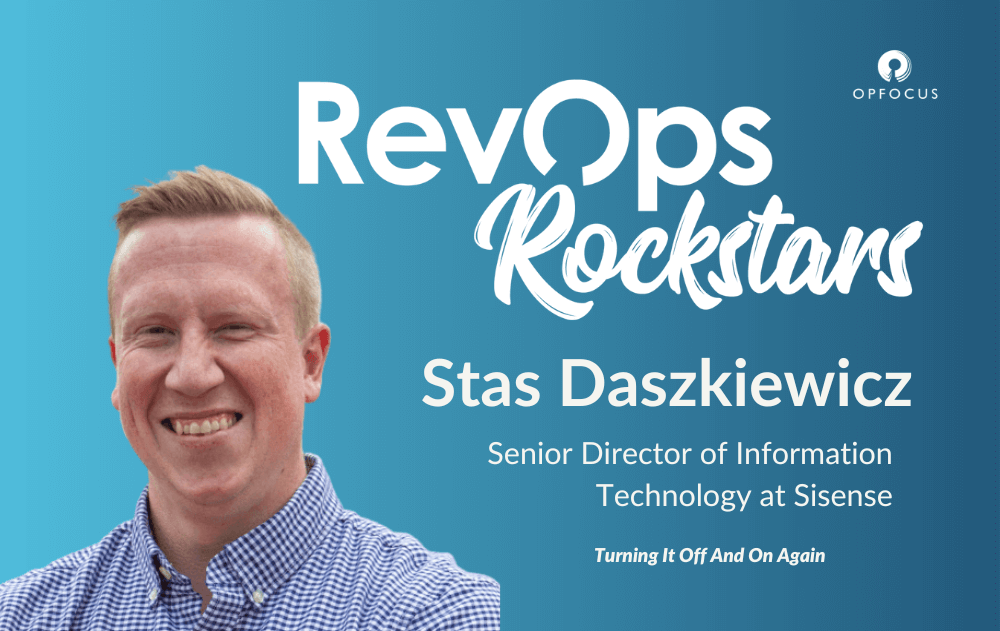 Turning It Off And On Again - Stas Daszkiewicz - RevOps Rockstars Podcast