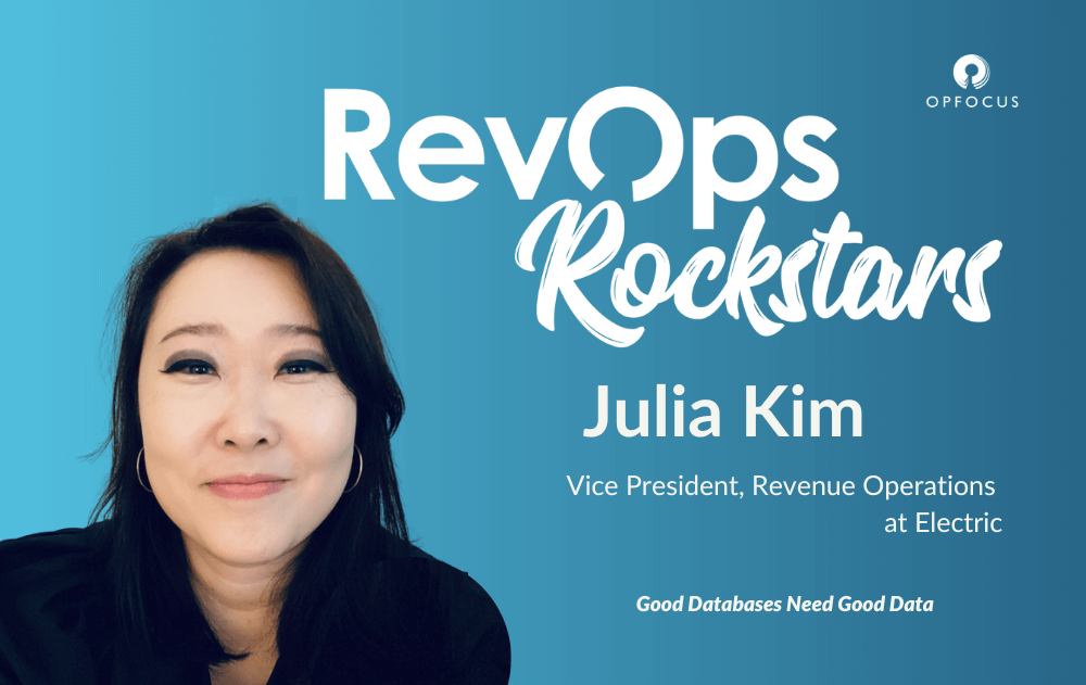 Good Databases Need Good Data - Julia Kim - RevOps Rockstars